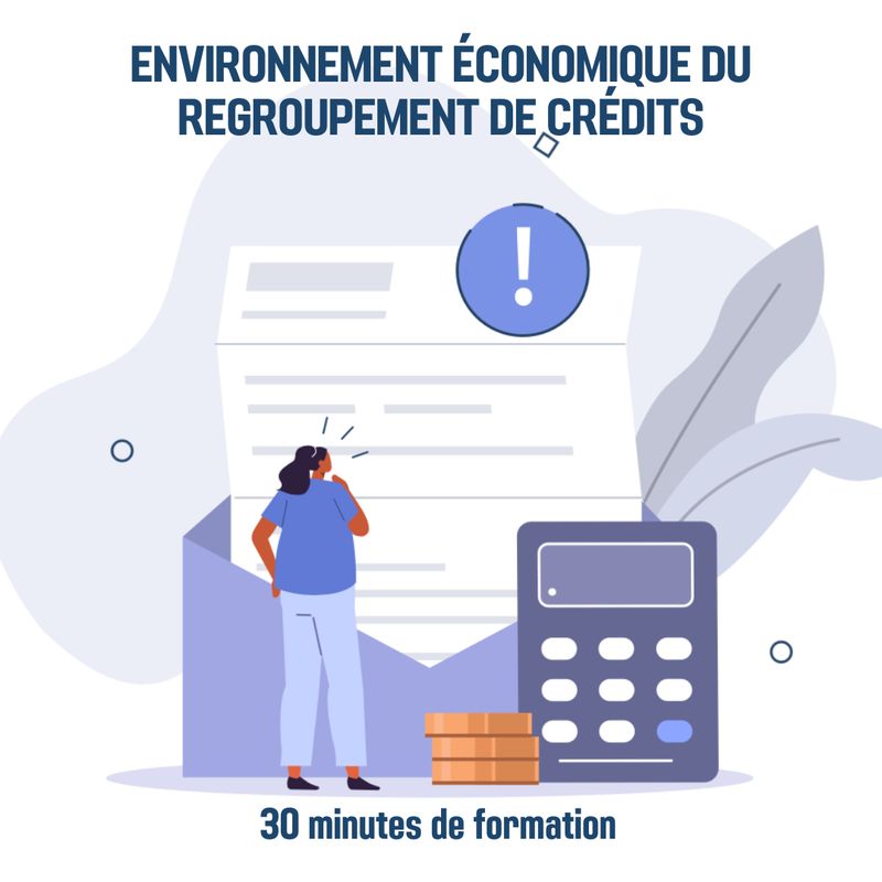 Environnement économique du regroupement de crédits - 0H50 (ba)