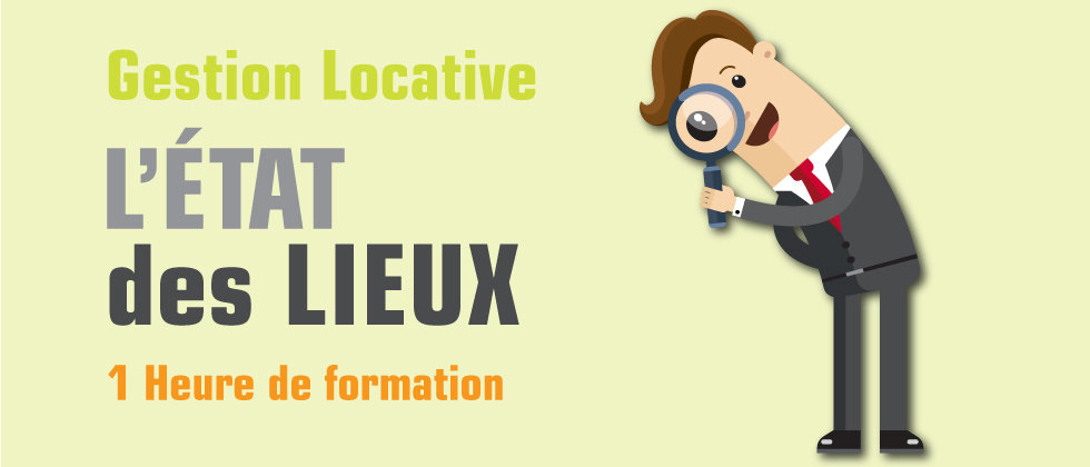 Maîtriser l'état des lieux Maîtriser l'état des lieux