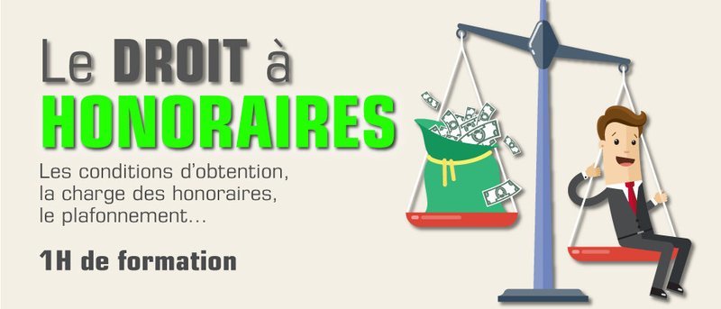 Le droit à honoraires - 1H (im)