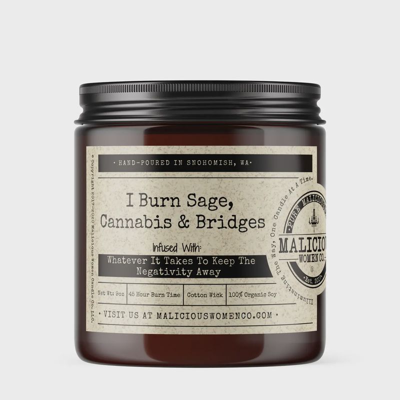 I Burn Sage, Cannabis &amp; Bridges Candle