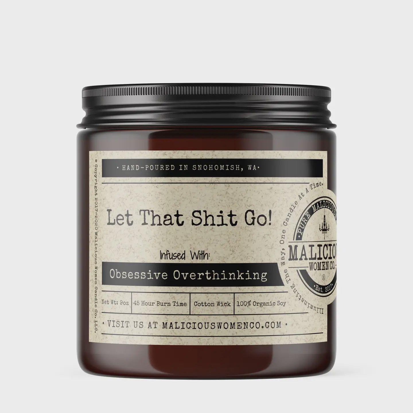 Let That Shit Go! - Infused with &quot;Obsessive Overthinking&quot;