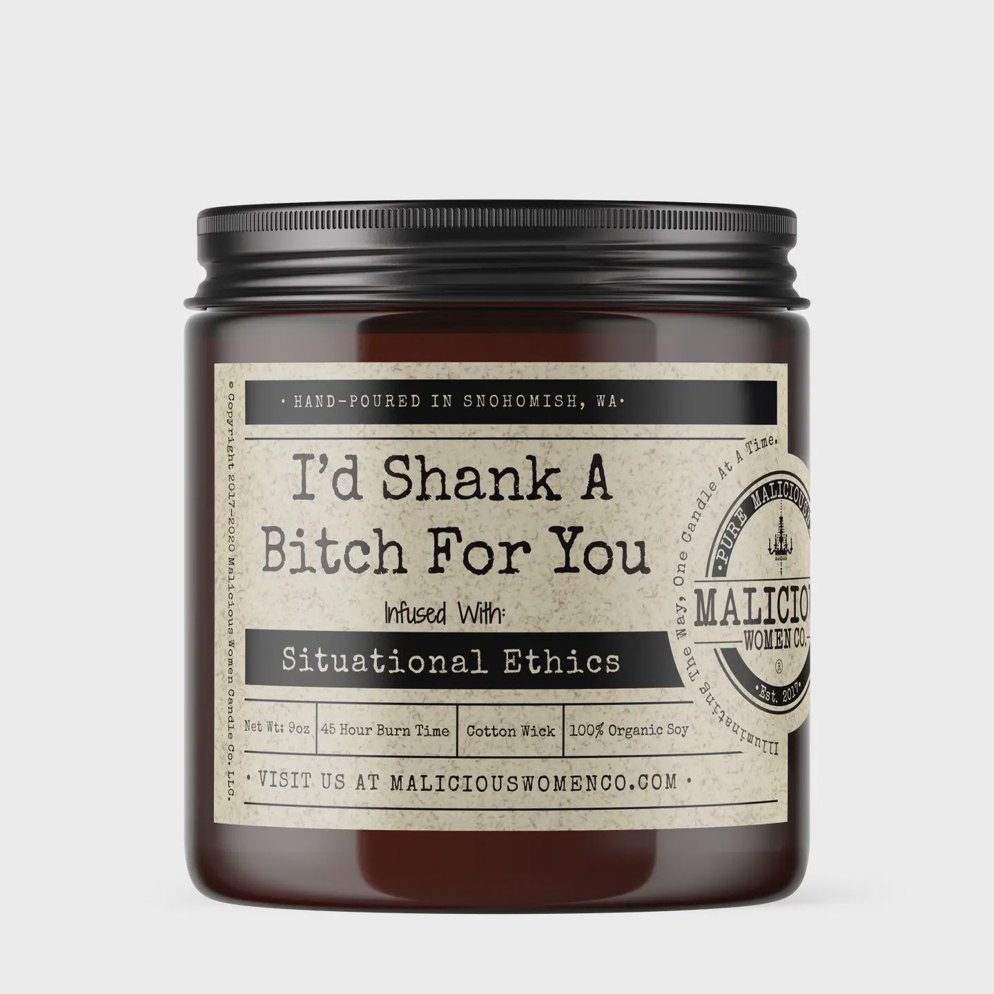 I&#39;d Shank A Bitch For You - Infused With &quot;Situational Ethics&quot;