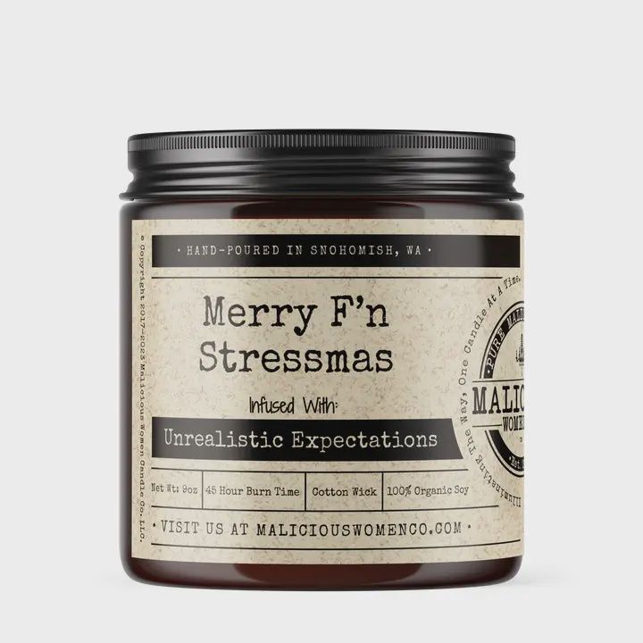 Merry F&#39;n Stressmas - Infused With &quot;Unrealistic Expectations&quot;