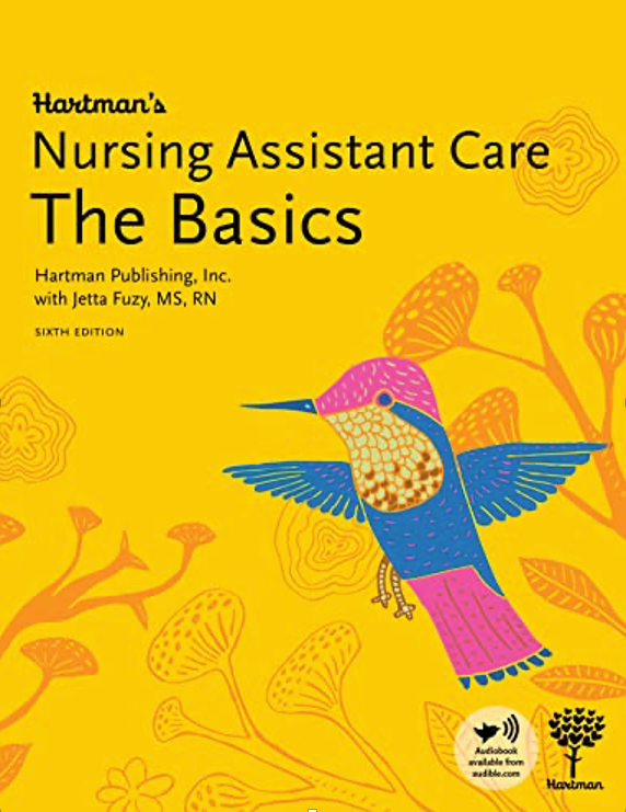 Hartman's Nursing Assistant Care - The Basics
