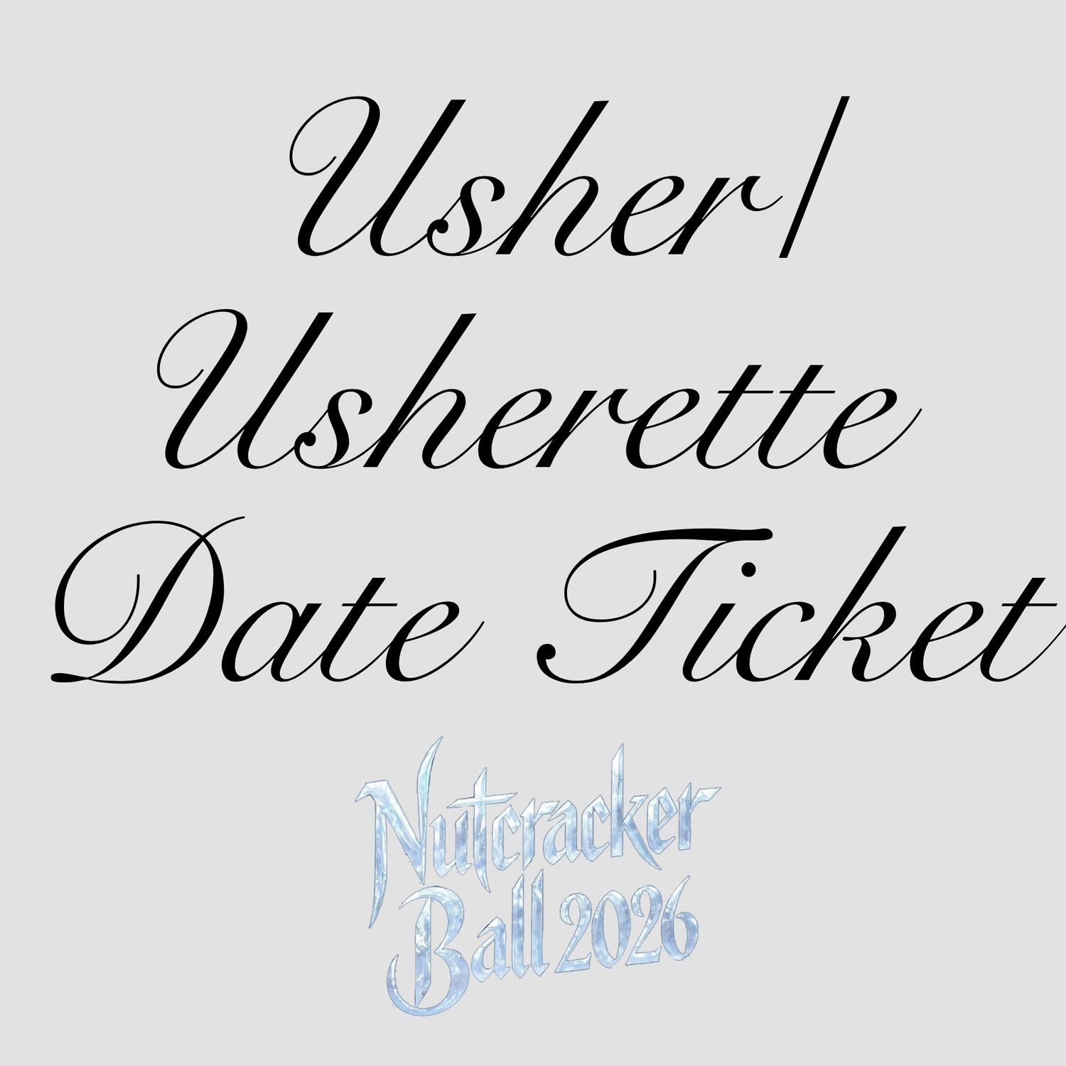 Usher/Usherette Date Ticket