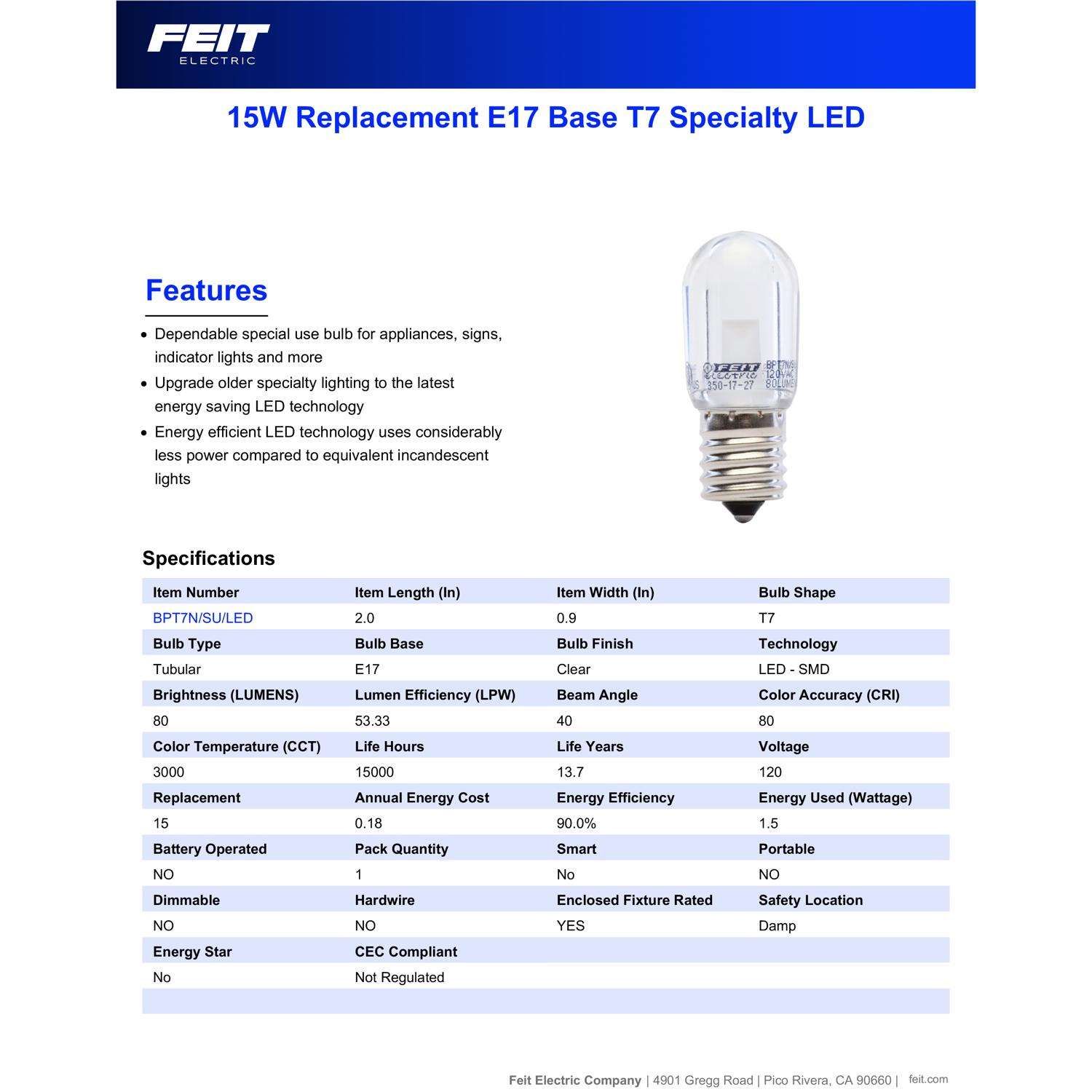 Feit T7 E17 (Intermediate) LED Bulb Warm White 15 Watt Equivalence 1 pk Feit T7 E17 (Intermediate) LED Bulb Warm White 15 Watt Equivalence 1 pk