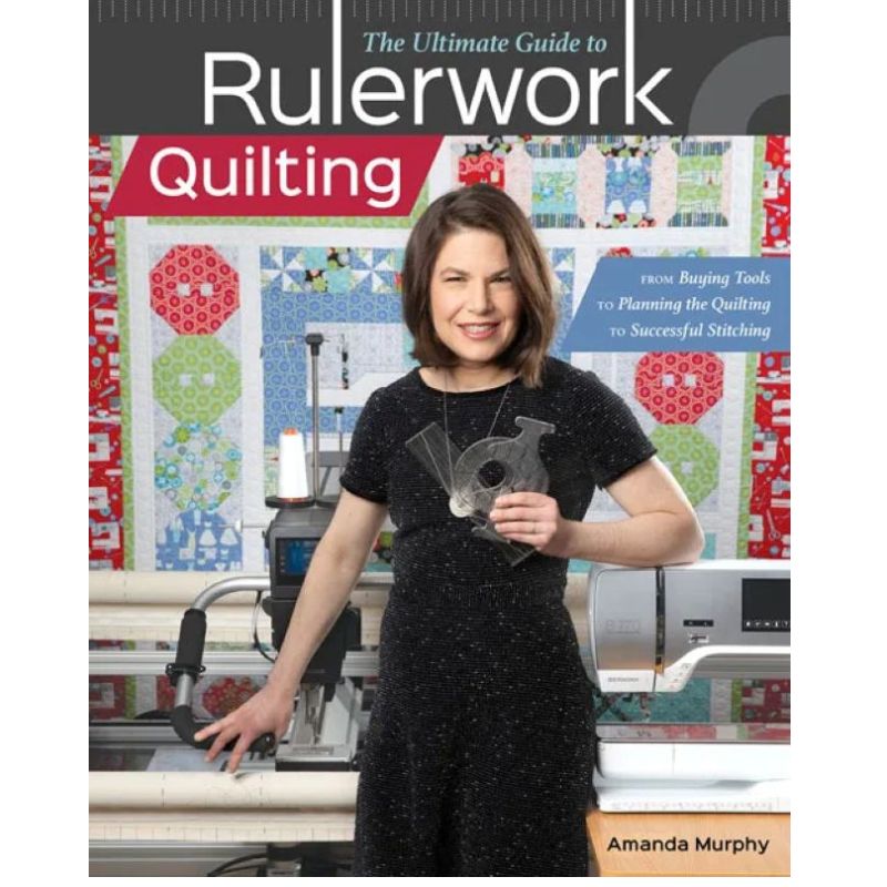 Amanda Murphy's Ultimate Guide to Rulerwork Quilting