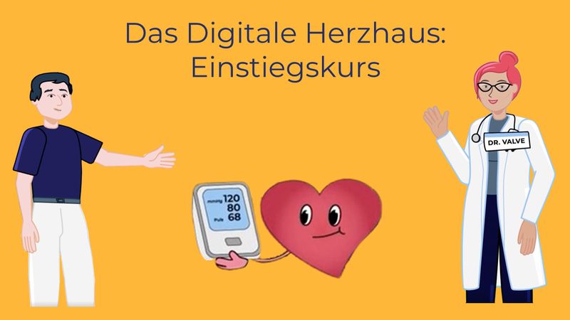 Das Digitale Herzhaus: Einstiegskurs Das Digitale Herzhaus: Einstiegskurs
