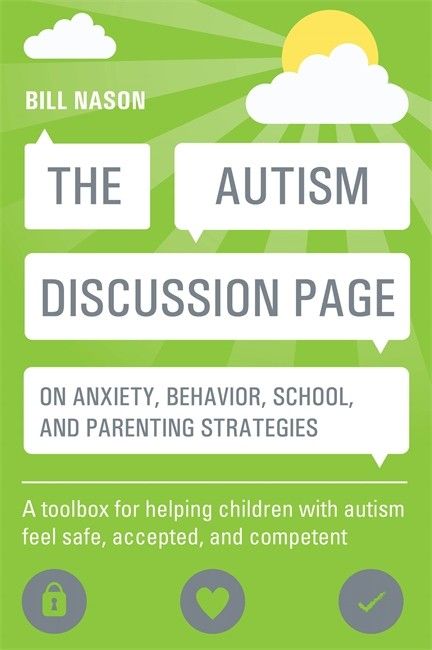 Austims Discussion Page on Anxiety, Behaviour, School and Parenting strategies