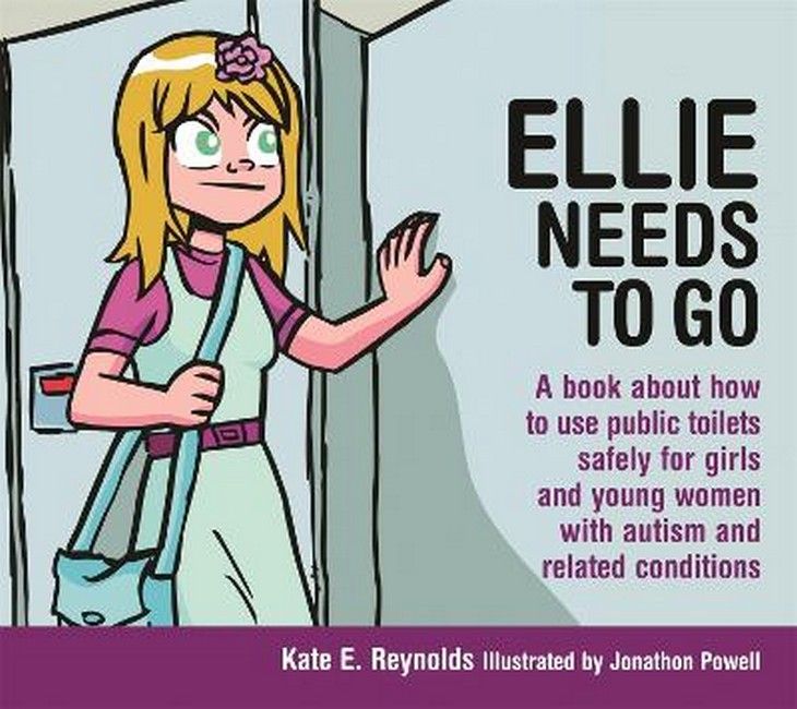 Ellie Needs to Go: A Book About Using Public Bathrooms Safely