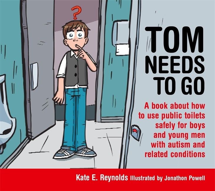 Tom Needs to Go: A Book About Using Public Bathrooms Safely