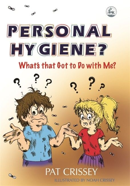 Personal Hygiene: What&#39;s That Got To Do With Me?