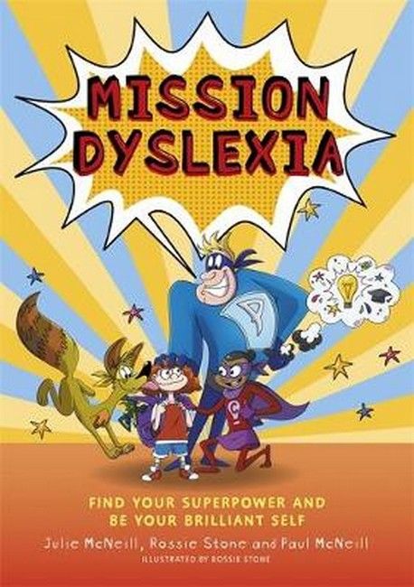Mission Dyslexia: Find your Superpower