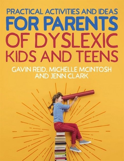 Practical Activities and Ideas for Parents of Dyslexia Kids and Teens