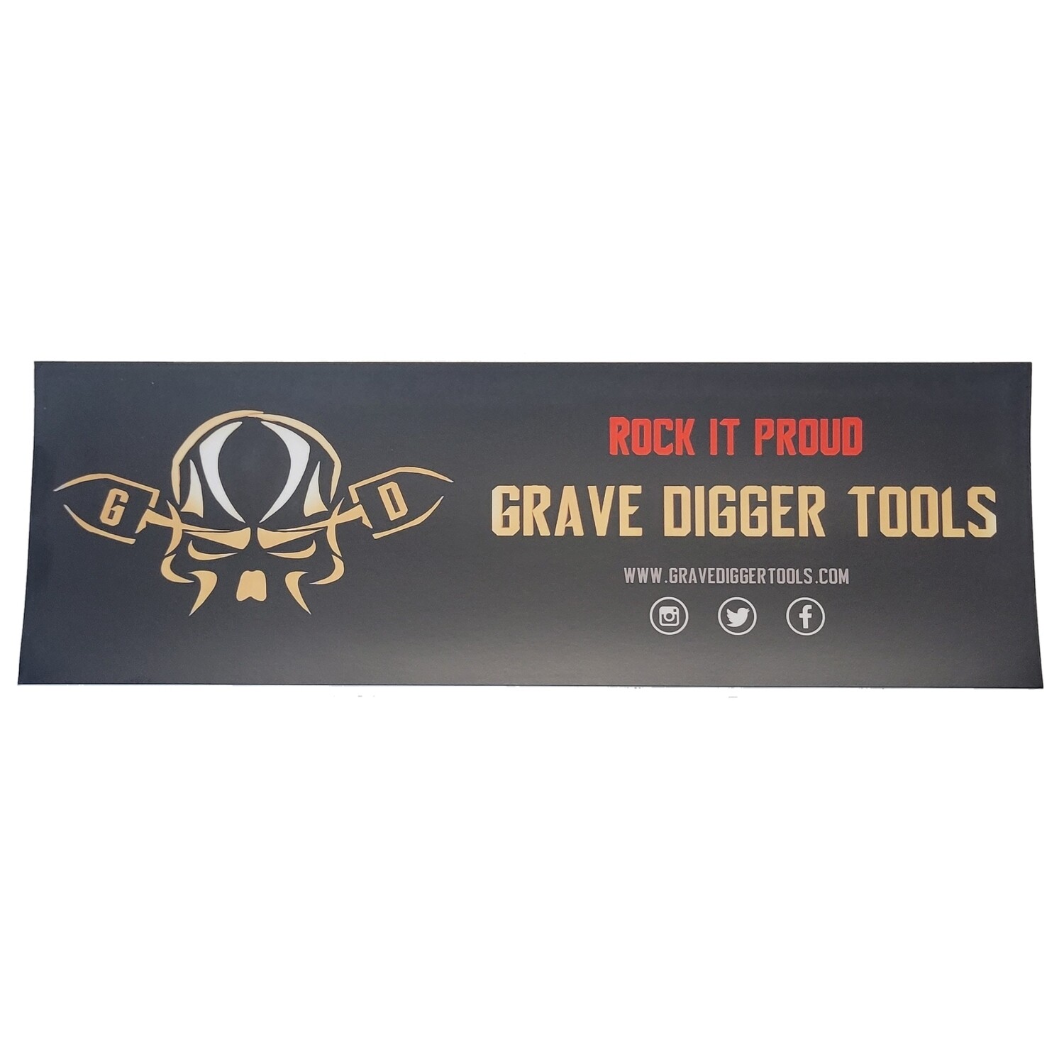 Grave Digger Tools Rock It Proud 11.5 x 3.75 Vinyl Bumper Sticker