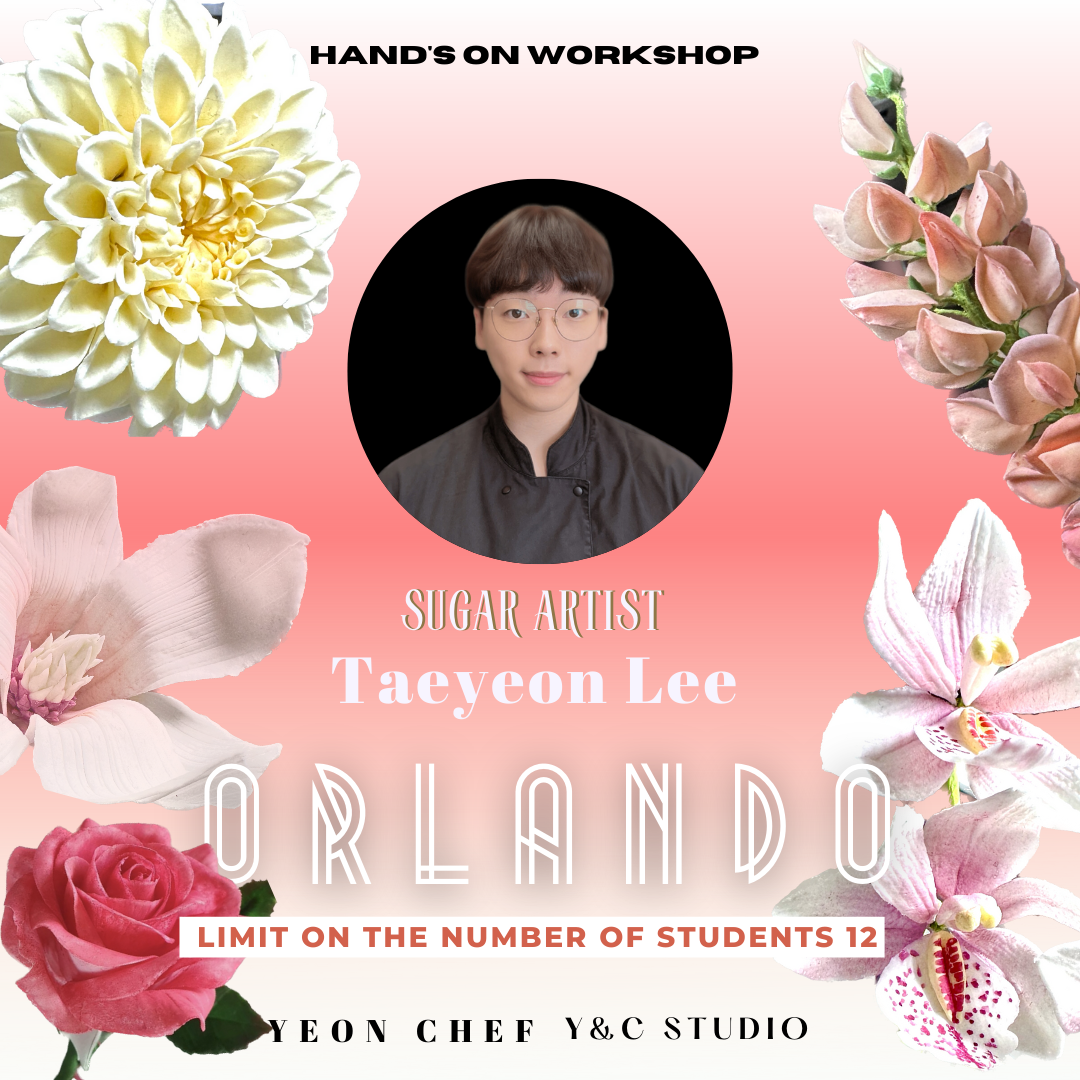SUGAR FLOWERS MASTER CLASS with Chef Taeyeon Lee. RESCHEDULED to OCT 2024 unique and Amazing, your choice to get a 1-2 or 3-day ticket Master Classes (10hrs x day) ALL Inclusive!