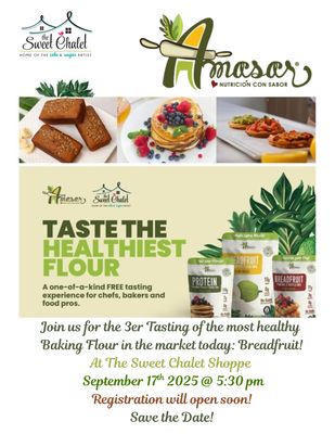 Lets eat together tapas style with &quot;Pana&quot;/Breadfruit! Join us to Taste the HEALTHIEST Flour in a variety of recipes prep just for you in mind! NEW SESSION on Wednesday September 17th at 5:30 PM