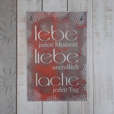 Schilderbilder lebe - liebe - lache, rot-grau Schilderbilder lebe - liebe - lache, rot-grau