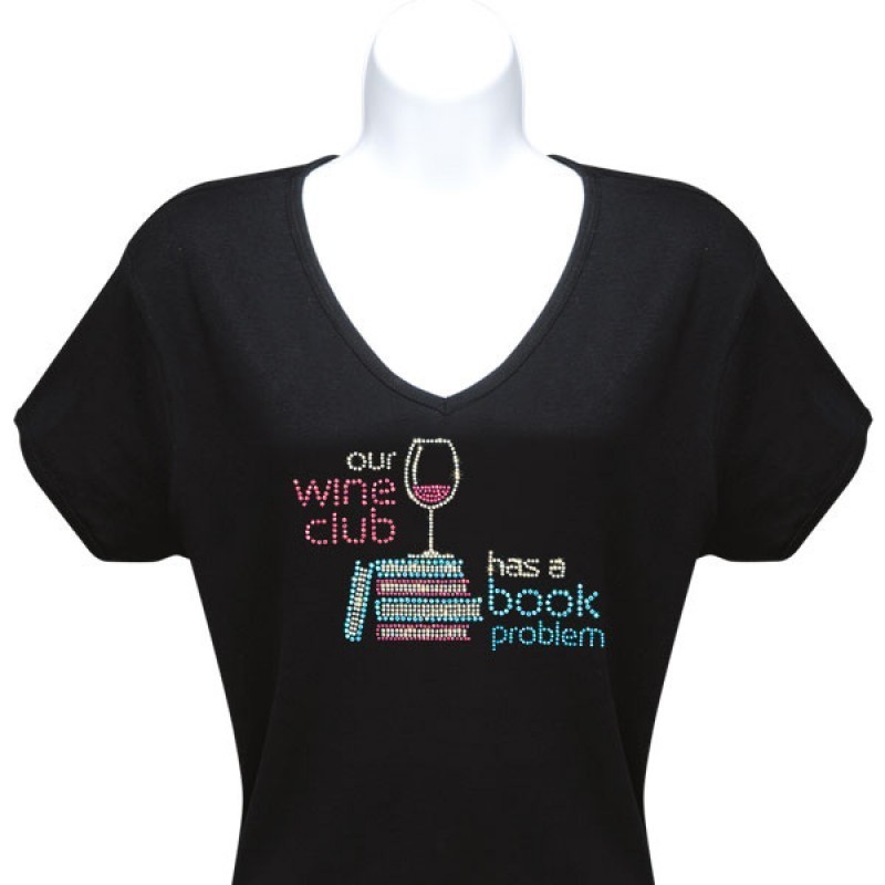 T-Shirt - Our Wine Club has a Book Problem T-Shirt - Our Wine Club has a Book Problem