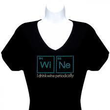 T-Shirt - I Drink Wine Periodically T-Shirt - I Drink Wine Periodically