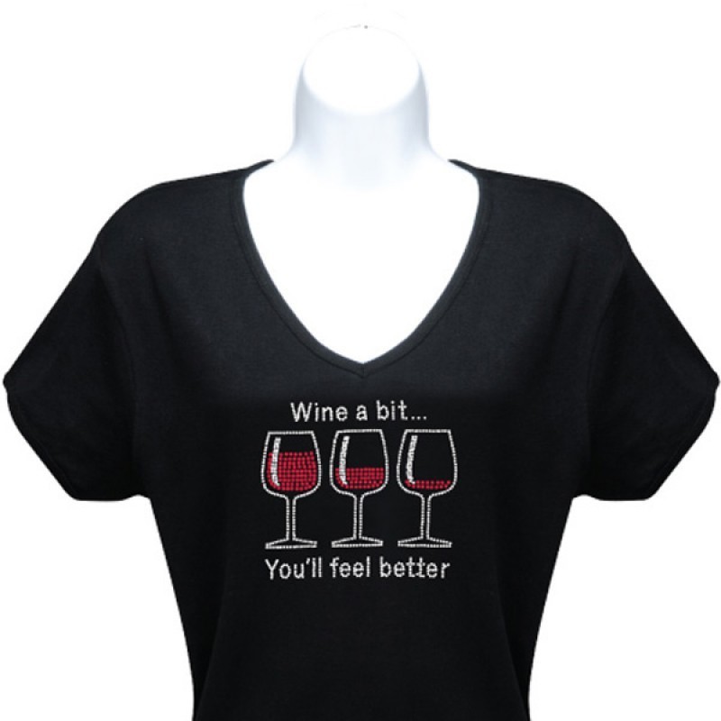 T-Shirt - Wine a Bit You'll Feel Better T-Shirt - Wine a Bit You'll Feel Better