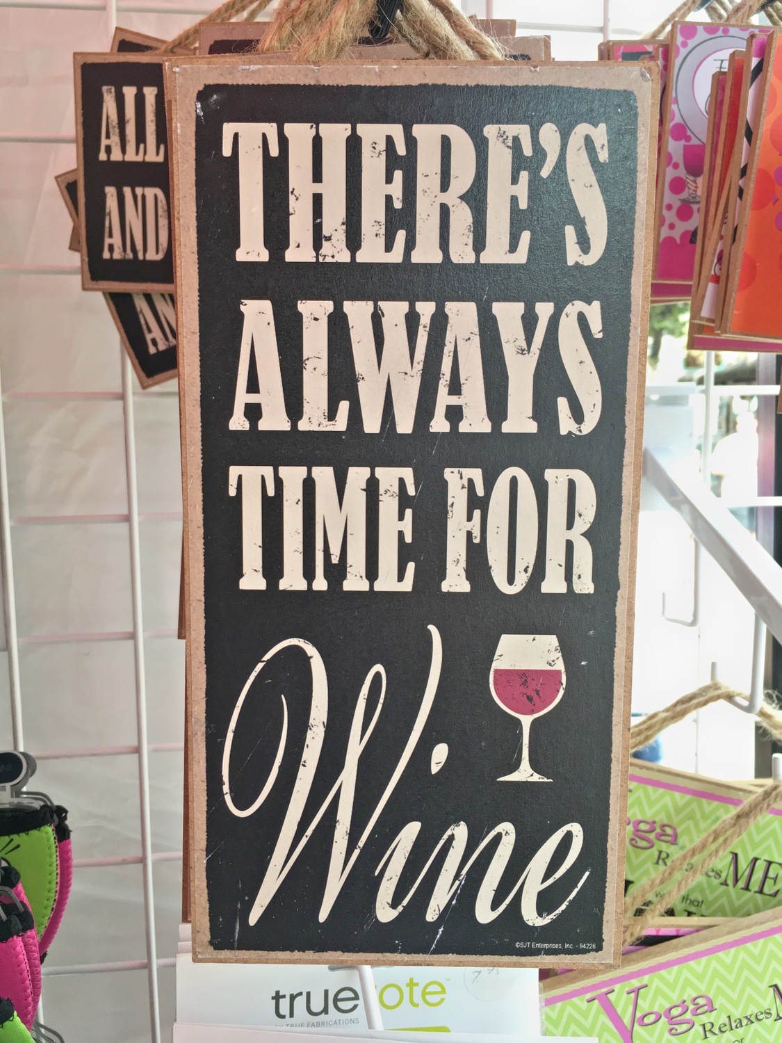 Decorative Wall - There's Always Time For Wine Decorative Wall - There's Always Time For Wine