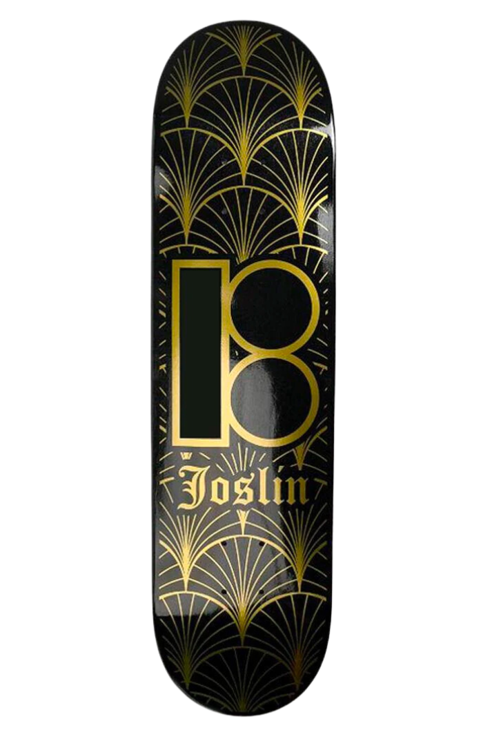 JOSLIN PARADISE 8&quot; DECK