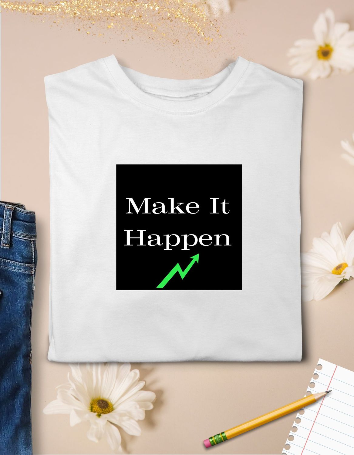 Camiseta Make it happen