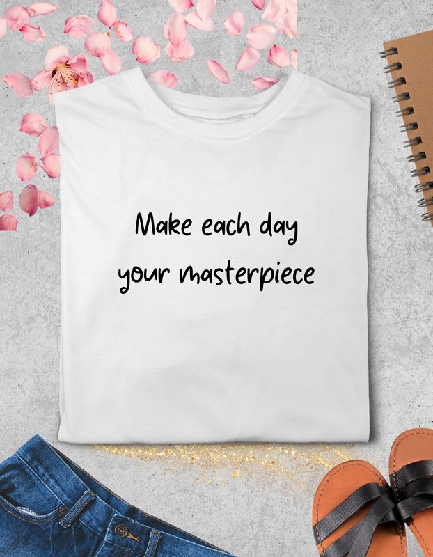 Camiseta Make each day...