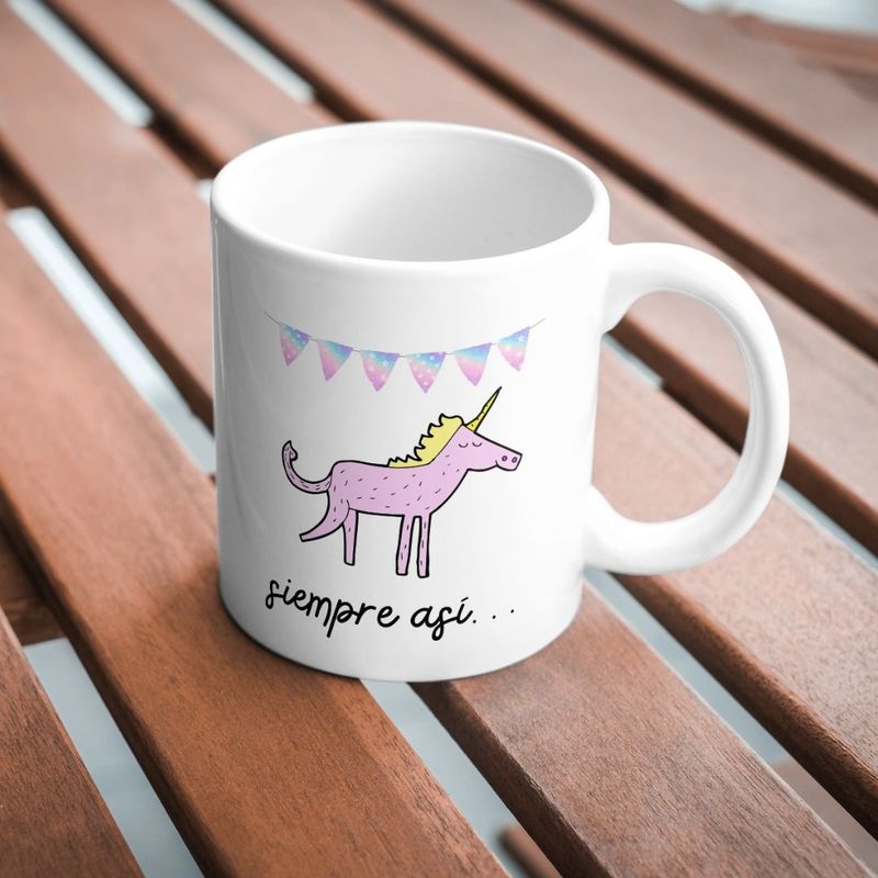 Taza Unicornio siempre así