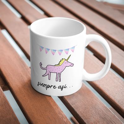 Taza Unicornio siempre así