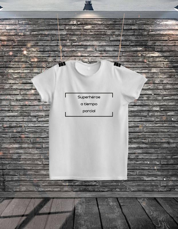 Camiseta Superhéroe a tiempo parcial