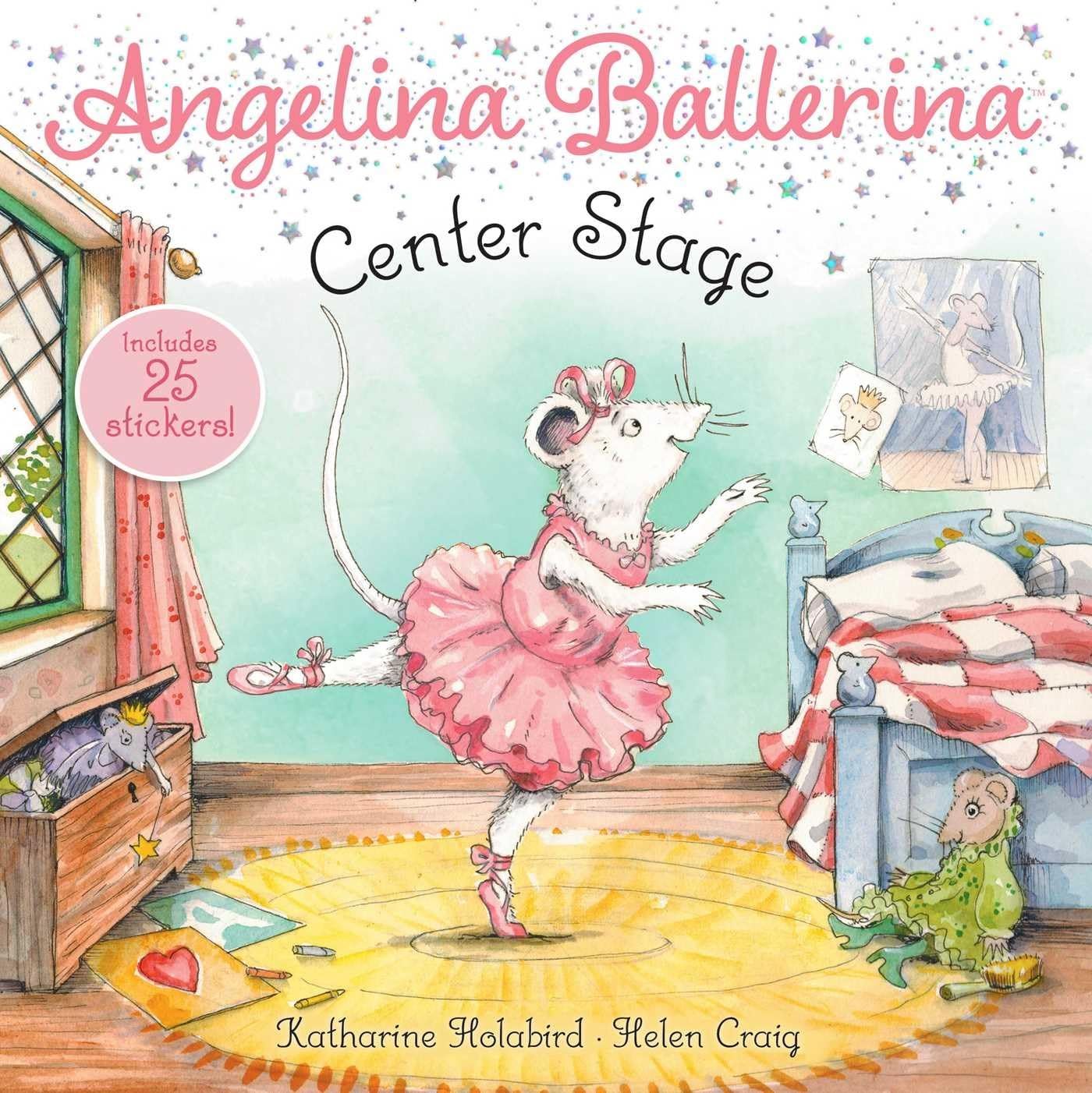Angelina Ballerina Center Stage By Katharine Holabird
