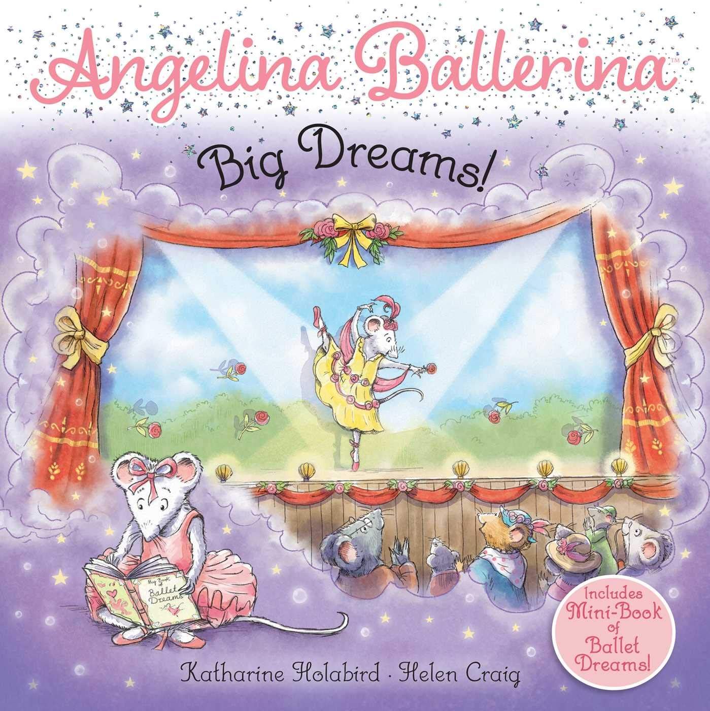 Angelina Ballerina Big Dreams By Katharine Holabird