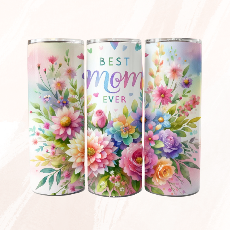 Best Mom Ever Tumbler