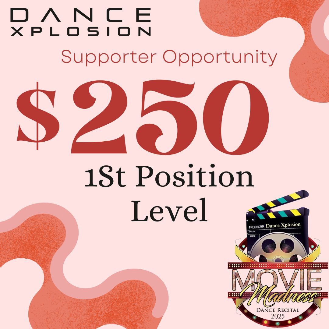 Dance Xplosion Recital 2025 Corporate Supporter - 1st Position Level
