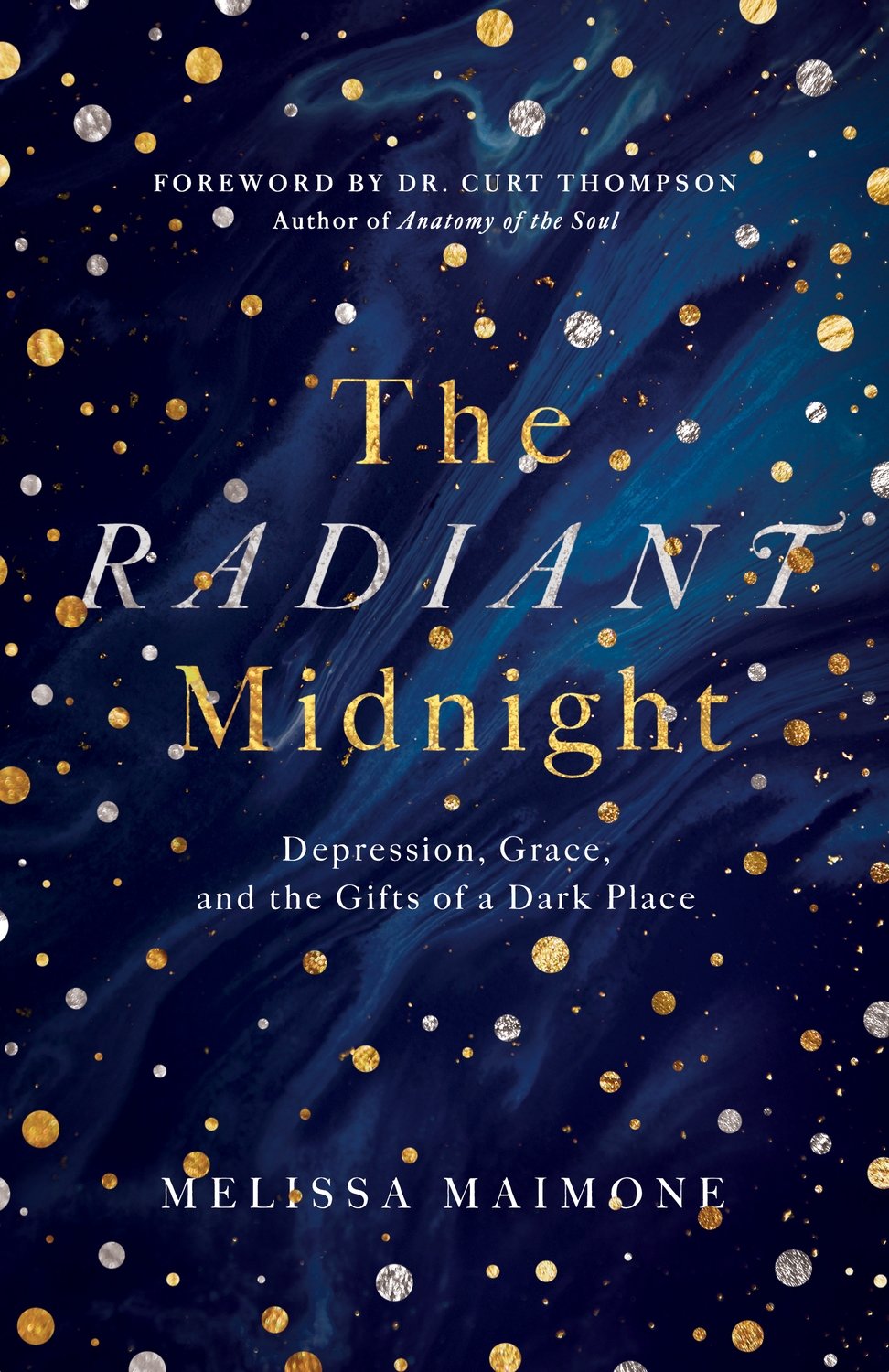 1. The Radiant Midnight: Depression, Grace, and the Gifts of a Dark Place