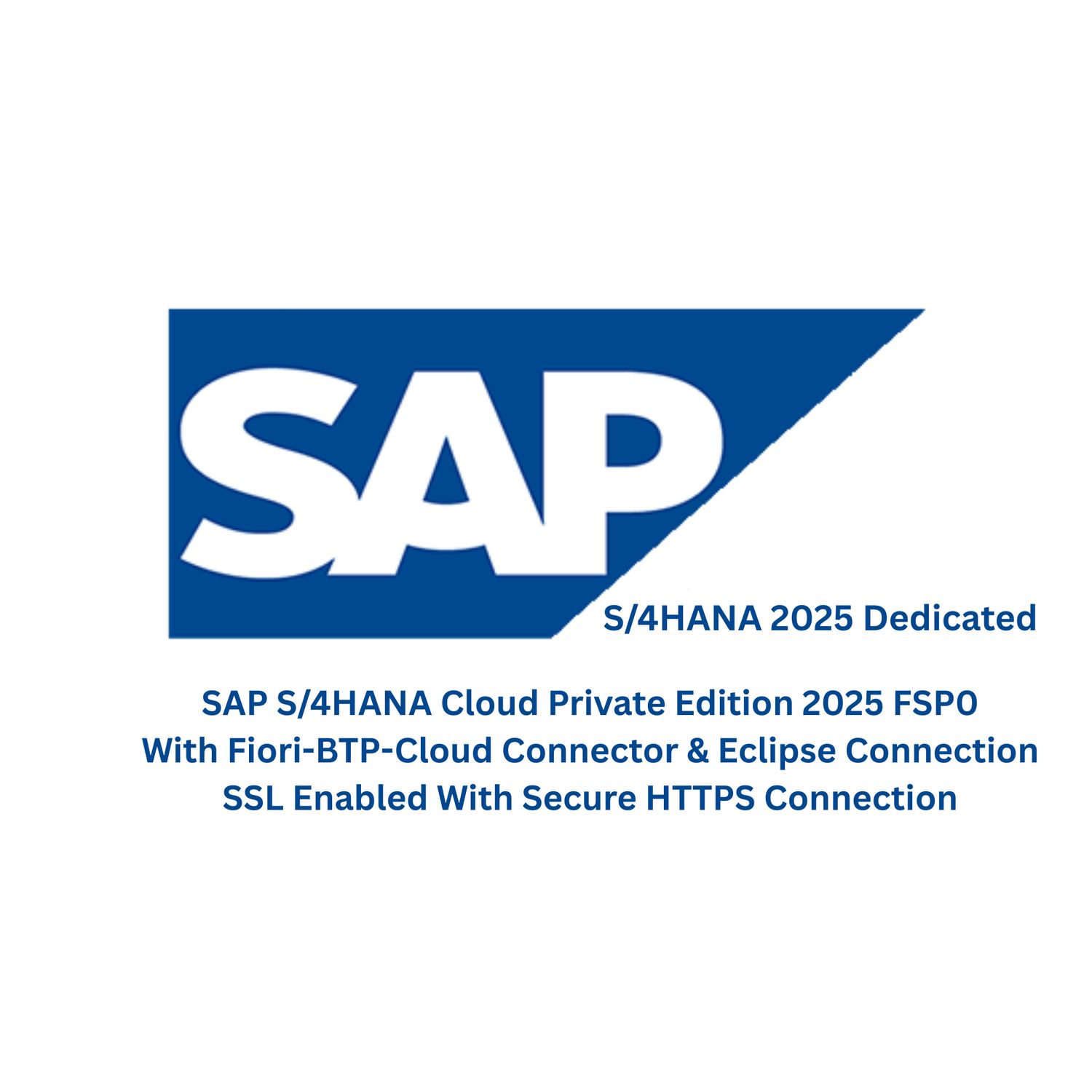 SAP S/4HANA Cloud Private Edition 2025 FSP0 Dedicated