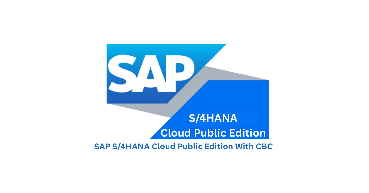 SAP S/4HANA Cloud Public Edition With Activated CBC