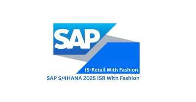 SAP IS-Retail, Fashion with S/4HANA 2025