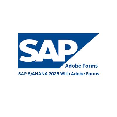 SAP Adobe Forms With S/4HANA 2025