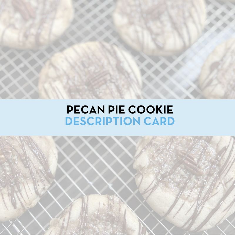 Chocolate Pecan Pie Cookie Display/Description Card