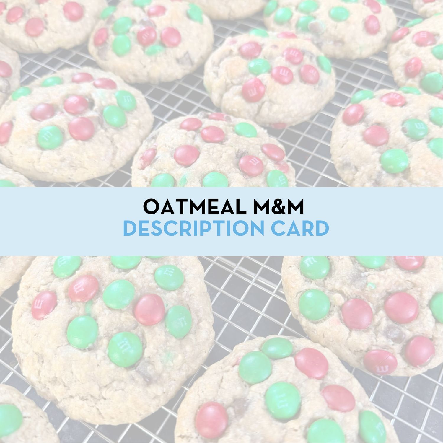 Oatmeal M&amp;M Cookie Display/Description Card