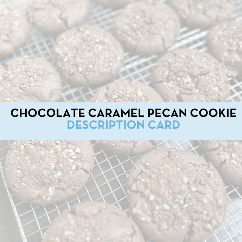 Chocolate Caramel Pecan Cookie Display/Description Card