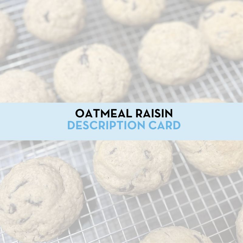 Oatmeal Raisin Cookie Display/Description Card