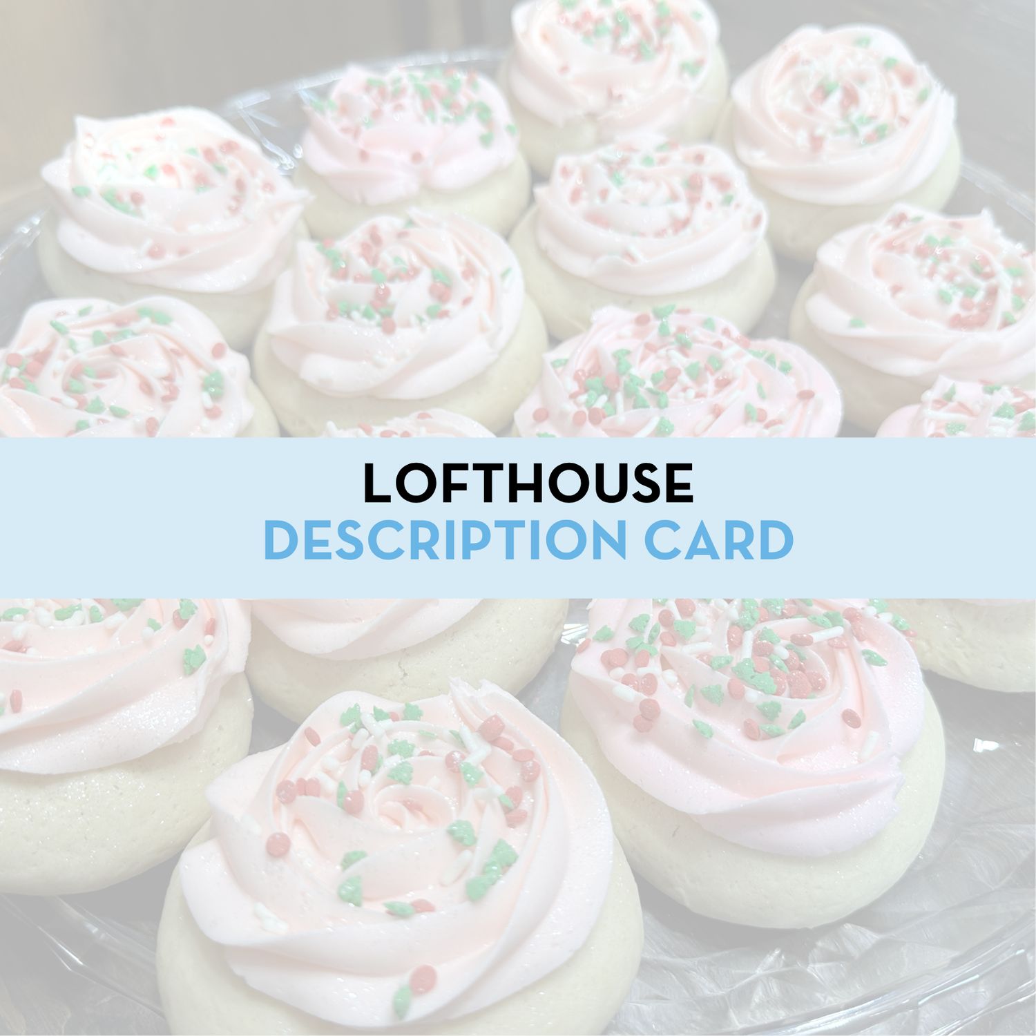 Lakeside Lofthouse Cookie Display/Description Card