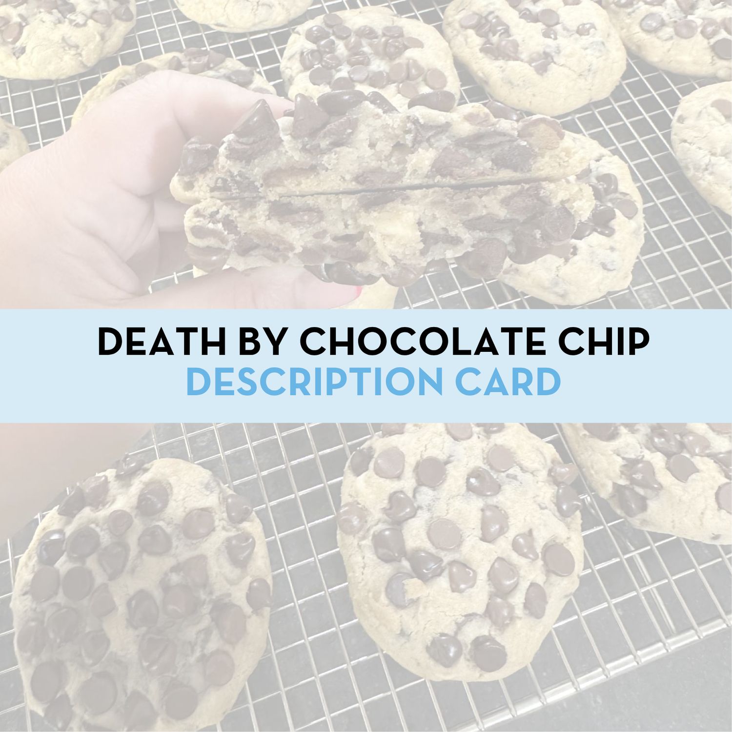 Death by Chocolate Chip Cookie Display/Description Card