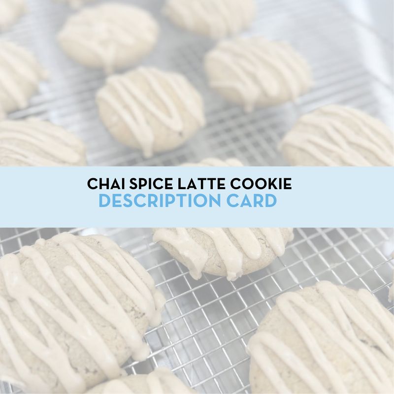 Chai Spice Latte Cookie Display/Description Card