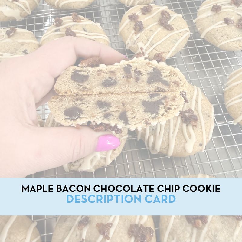 Maple Bacon Chocolate Chip Cookie Display/Description Card