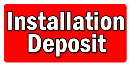 Installation Deposit